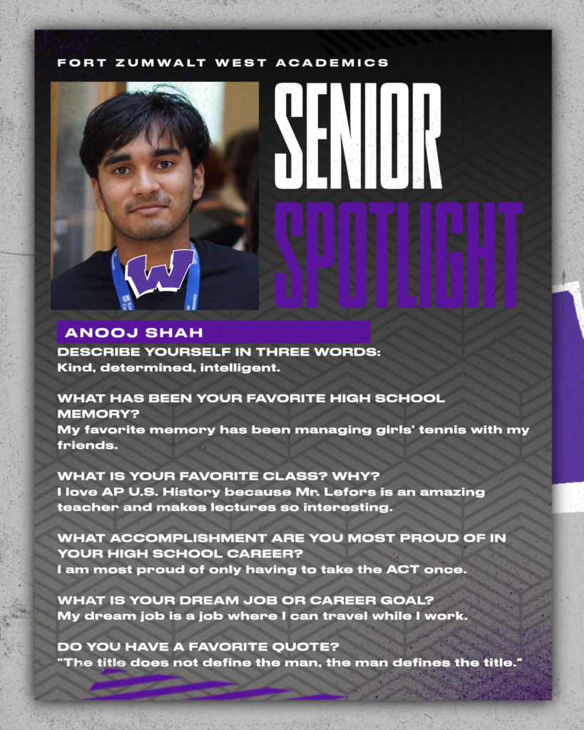 Each Friday of a full week for the remainder of the school year, the Zumwalt West school community will recognize the accomplishments and wisdom of our seniors. In May, as graduation approaches, there will be a Senior Spotlight each school day.