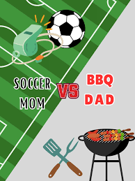 Soccer Mom vs BBQ Dad