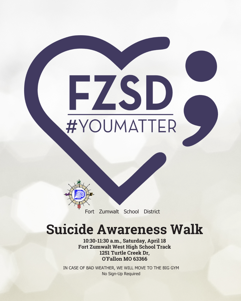 Suicide Awareness Walk 10:30-11:30 a.m. April 18, FZW track or gym if weather is bad
