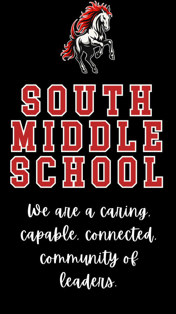 South middle school we are a caring, capable, connected community of leaders.
