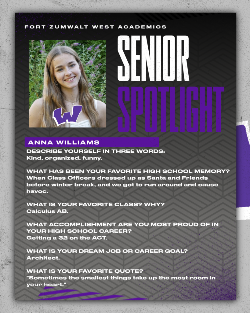Each day for the remainder of the school year, the Fort Zumwalt West school community will recognize the accomplishments and wisdom of our seniors as their graduation day approaches.