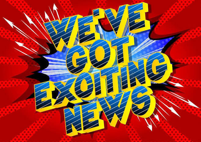 We've Got Exciting News
