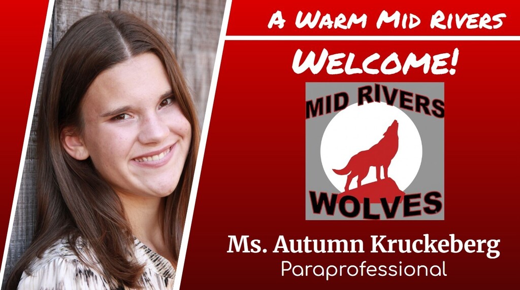 A Warm Mid Rivers Welcome!  Ms. Autumn Kruckeberg- Paraprofessional