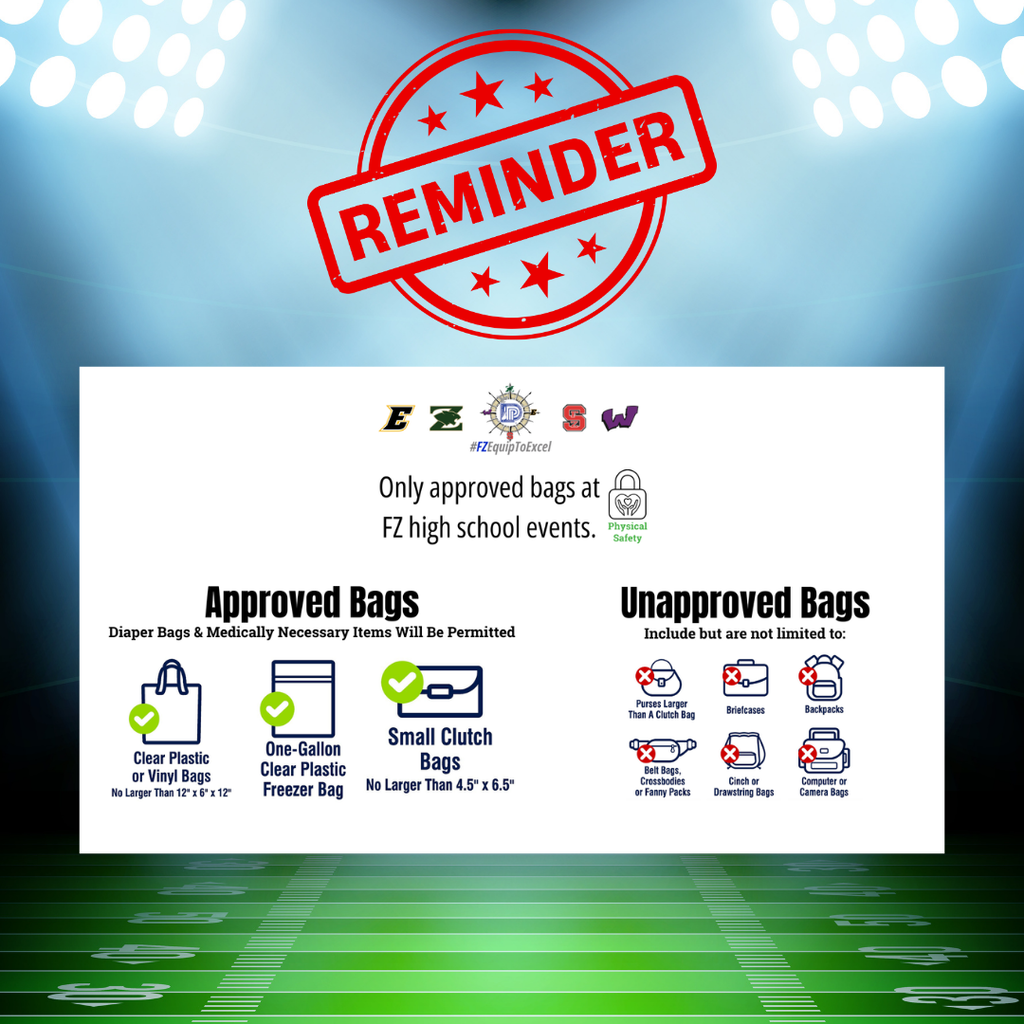 Reminder of clear bag policy at high school activities.