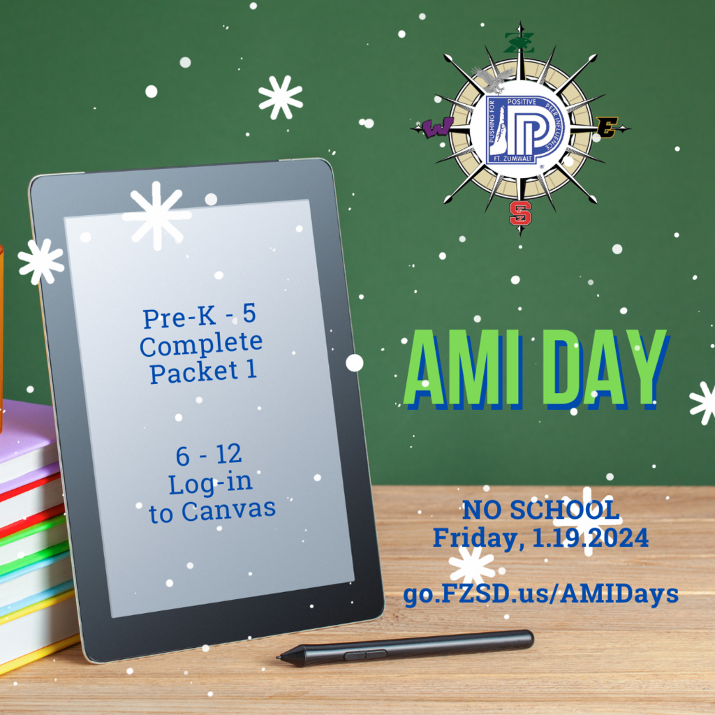 AMI DAY JAN. 19, 2024. K-5 Packet 1, 6-12 Log in to Canvas