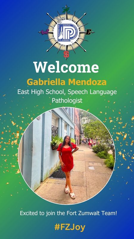 Welcome Gabriella Mendoza, East High School, Speech Language Pathologist, Excited to join the Fort Zumwalt Team! #FZJoy