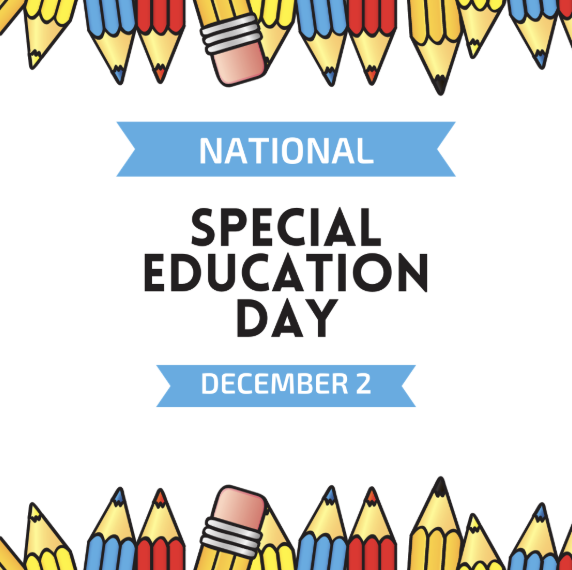 December 2nd is "National Special Education Day!"