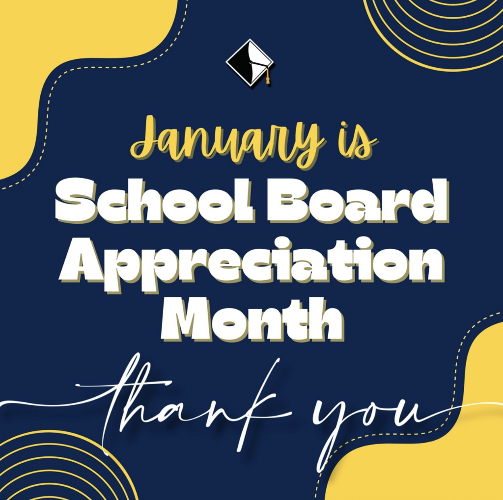 January is "School Board Appreciation Month"!