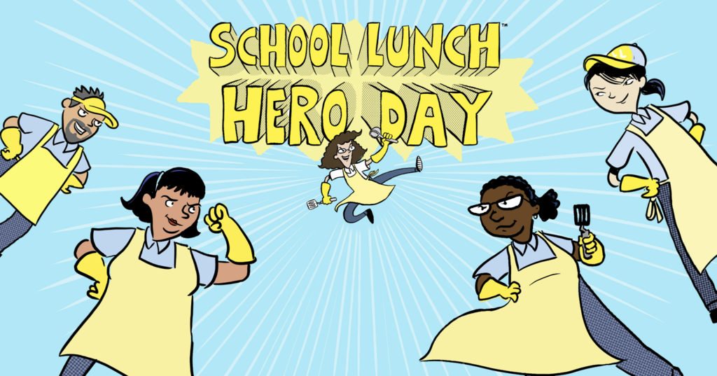 April 27th "School Lunch Hero Day!"