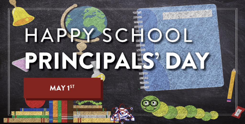 May 1st is "School Principals' Appreciation Day"!
