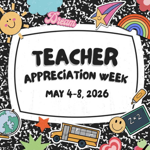 May 4-8 is National Teacher Appreciation Week!