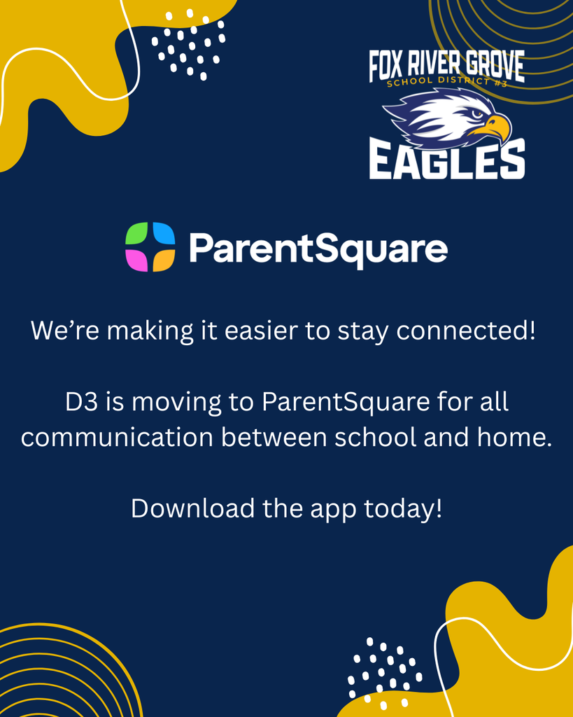 Download the ParentSquare app to stay up to date with D3!