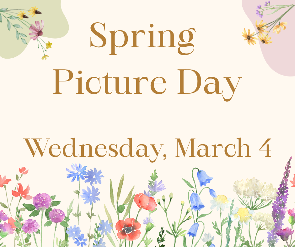Spring Picture Day Wednesday, March 4