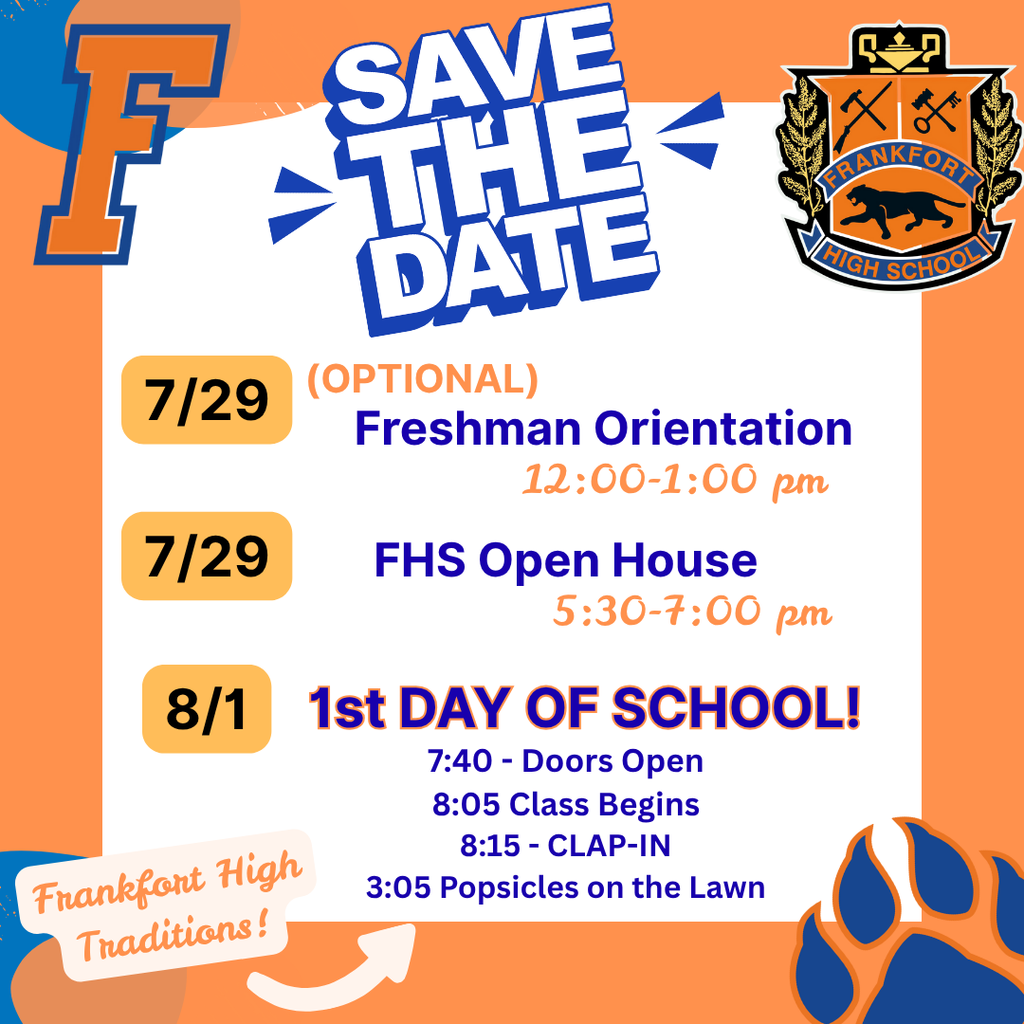 SAVE THE DATE, Frankfort High Panthers! Freshman Orientation, Open House, and First Day of School coming YOUR way!