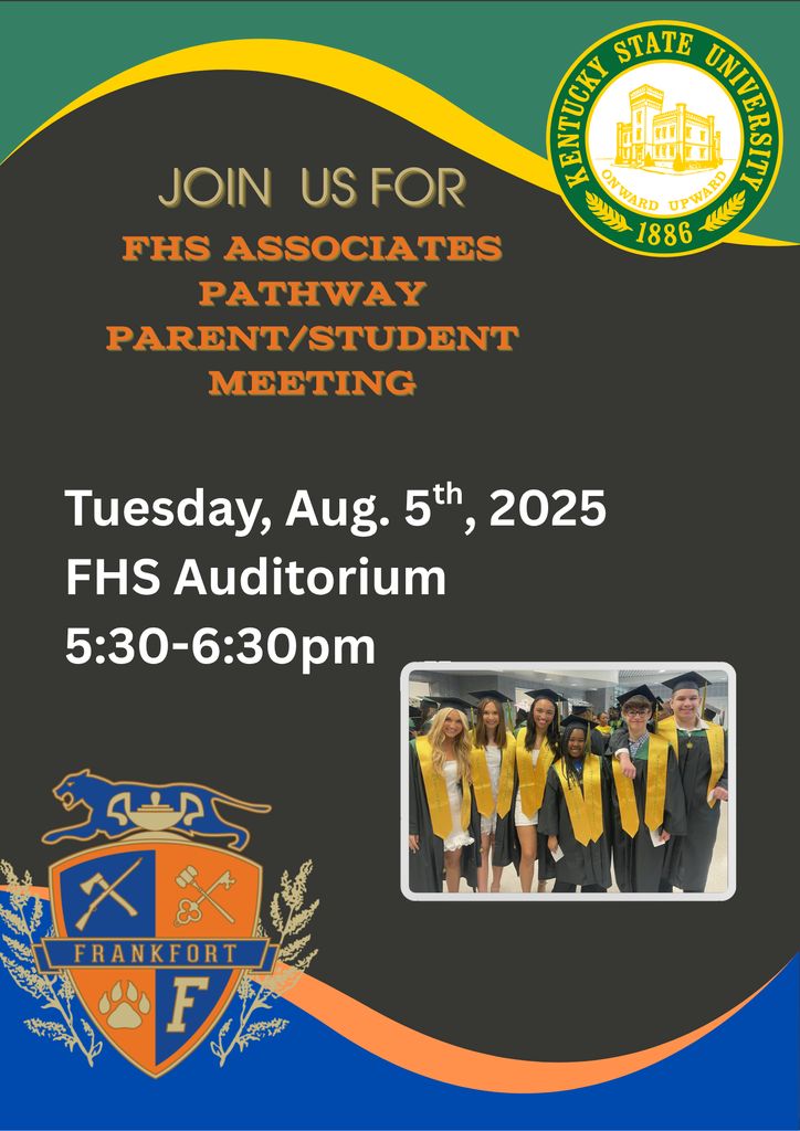 Join us at Frankfort High for the Associates Pathway Student/Parent Meeting Tuesday, August 5th! 5:30-6:30 in the FHS Auditorium.