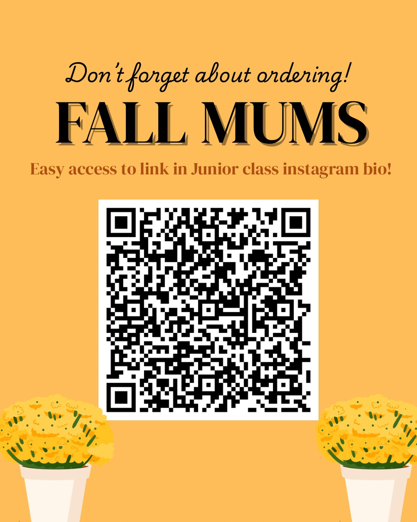 Fall is coming - and MUMS for your front porch are too! The Frankfort High Junior Class is ready to get you your mums, so look no further! Scan the QR code or reach out to a Junior (or the FHS office) to place your order and support our FHS Junior Class.