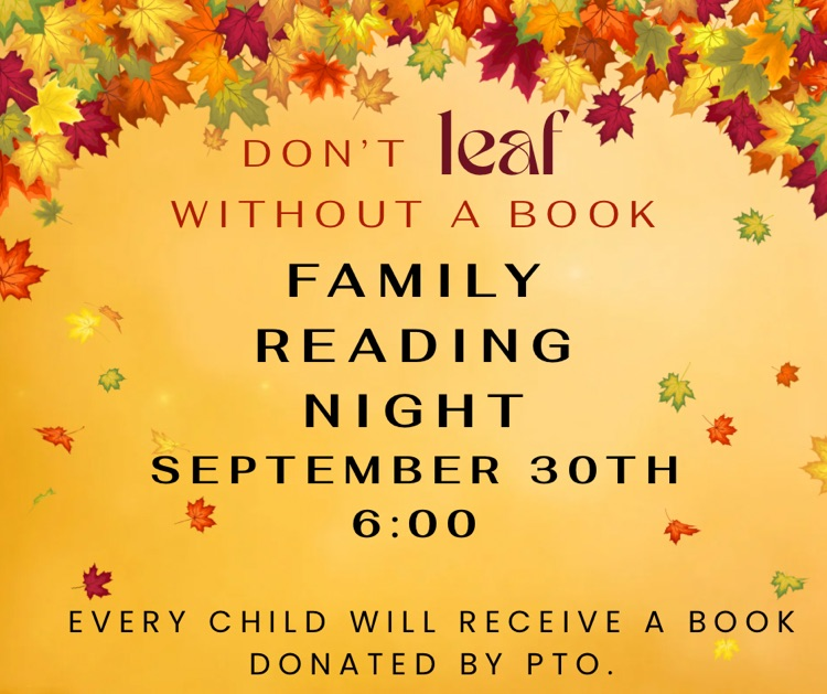 Family Reading Night  Sept 30 at 6:00