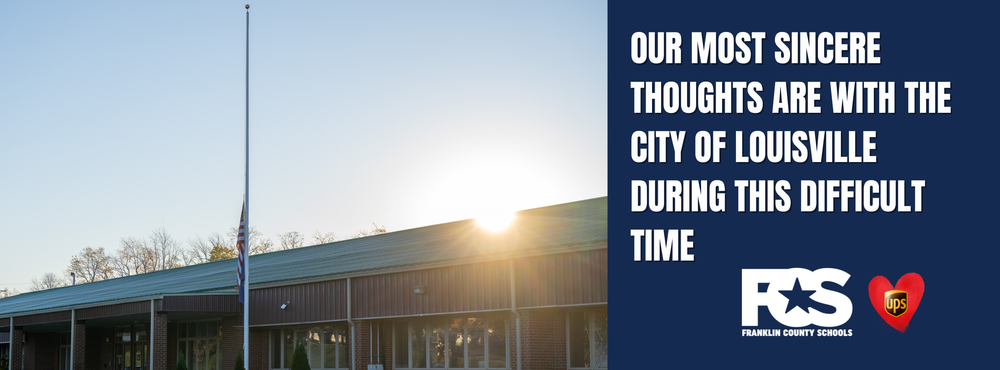 FCS CO building. Flag, half-staffed. Sun is present. White words read: “Our most sincere thoughts are with the City of Louisville during this difficult time.” on a blue background. FCS and UPs ANd a heart are present at the bottom.