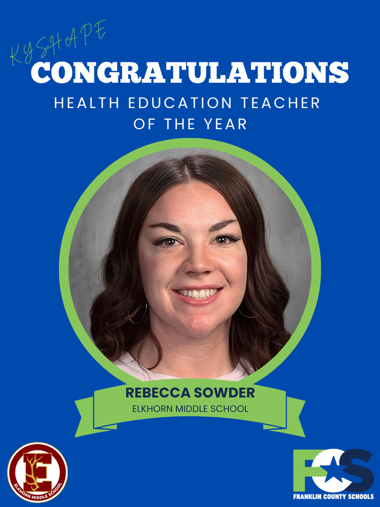 Rebecca Sowder, Elkhorn Middle School PE and Health Teacher, has been named the Kentucky Health Education Teacher of the Year