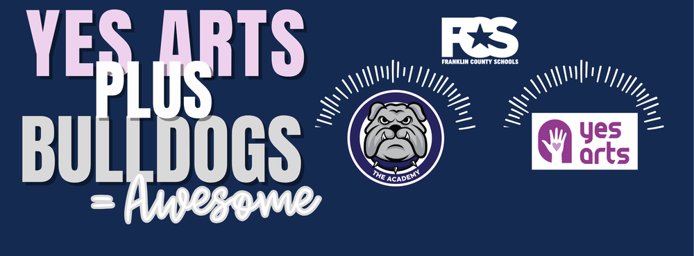 Text: yes arts + bulldogs = awesome Logos: ACA Bulldog, Yes Arts, FCS. Blue background. Light purple and gray fonts.