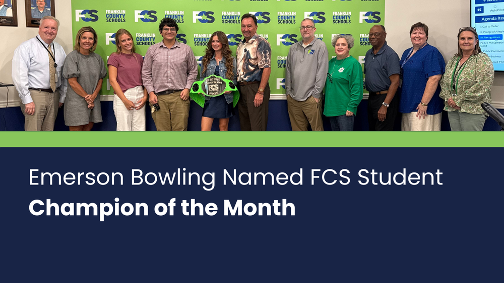 Landscape graphic with a photo on the top of the October Student Champion of the Month with the FCS Board of Education, student board members, assistant superintendents and the superintendent. On the bottom is white text on a navy blue background that says Emerson Bowling Named FCS Student Champion of the Month.