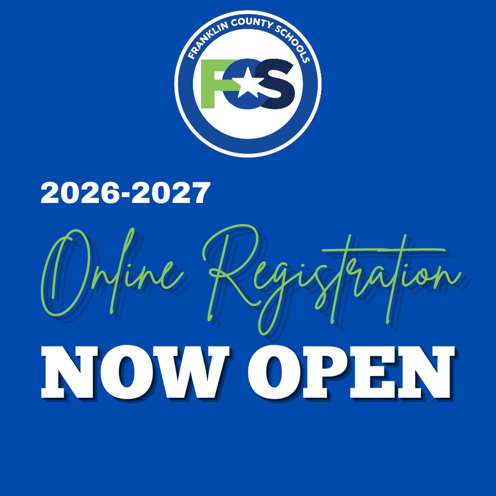 Franklin County Schools Online Registration for the 2026–2027 School Year is Available
