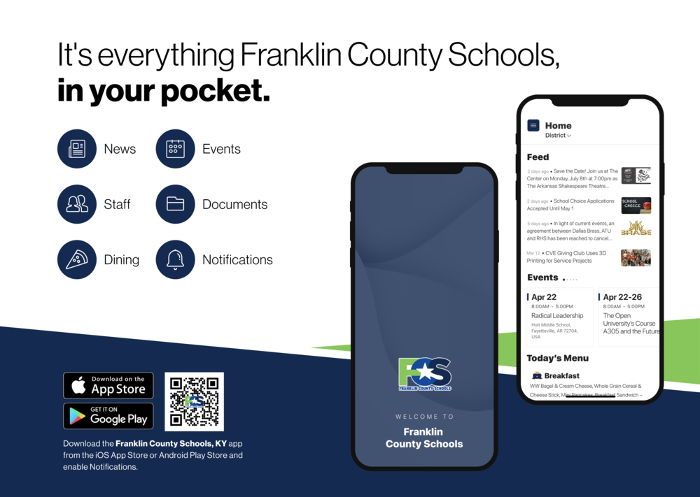 It's everything Franklin County Schools, in your pocket. News Events Documents Staff Notifications Dining Download the Franklin County Schools, KY app from the iOS App Store or Android Play Store and enable Notifications.