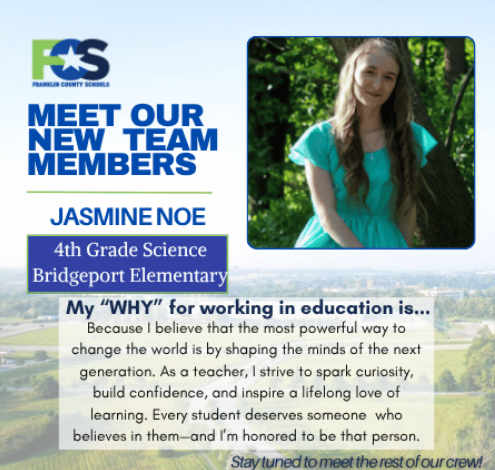 Image description for accessibility: A smiling woman with long brown hair, wearing a black top, stands in front of a neutral background. Text on the image reads: “Welcome Jasmine Noe – 4th Grade Science – Bridgeport Elementary.” A quote from Jasmine is also included.