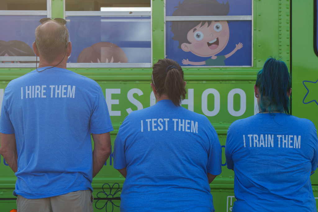 I hire tehm. I train Them. I test them.