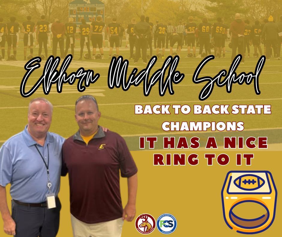 Elkhonr middle school back to back state champions it has a nice ring to it. football field with players in the distance. yellow overlay. kopp and coach in corner. logos present.