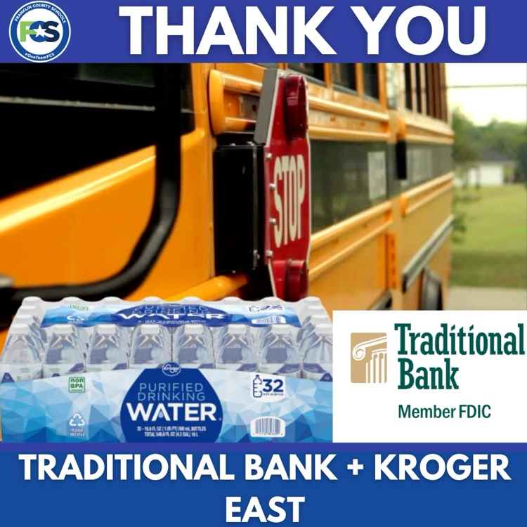 thank you traditional bank and Kroger east (text) and picture of a bus with water bottles and traditional bank logo