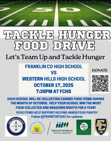 Save the Date for tackle hunger food drive: lets team up and tackle hunger. Date: Oct. 17, 2025. FCHS vs WHHS football game can food drive. 