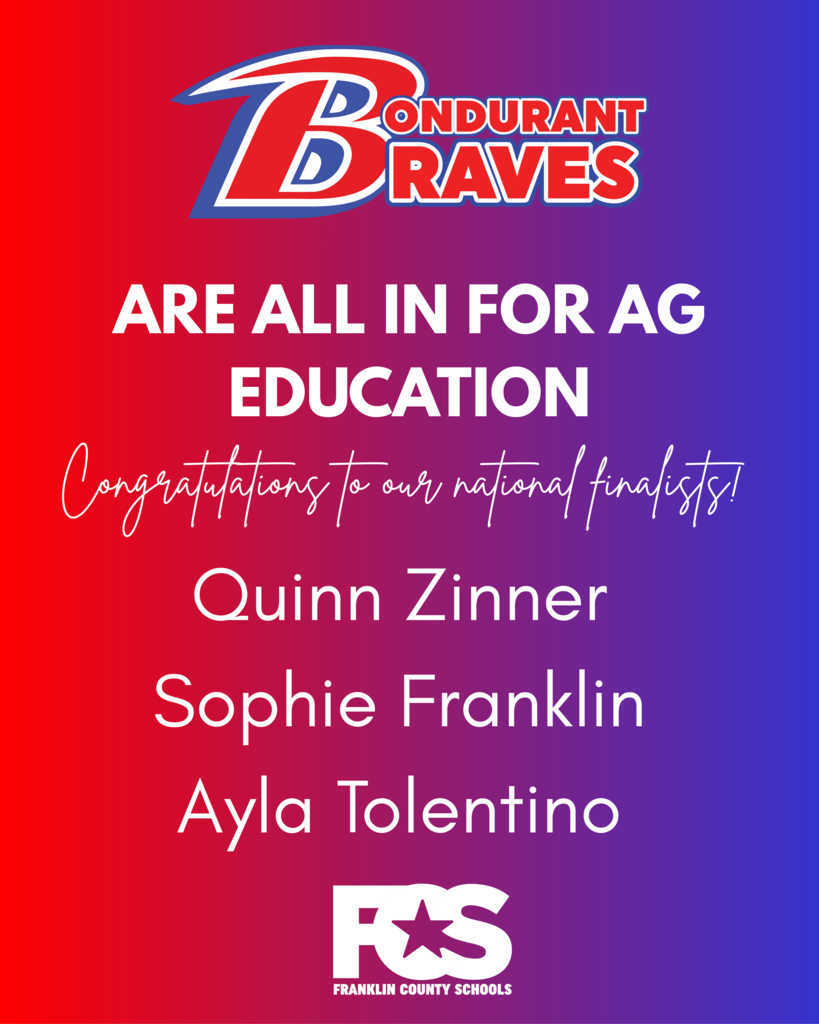 Bondurant Braves Logo. FCS logo. blue and red background. white font reads: Are ALL IN for AG Education Quinn Zinner  Sophie Franklin  Ayla Tolentino Congratulations to our national finalists!
