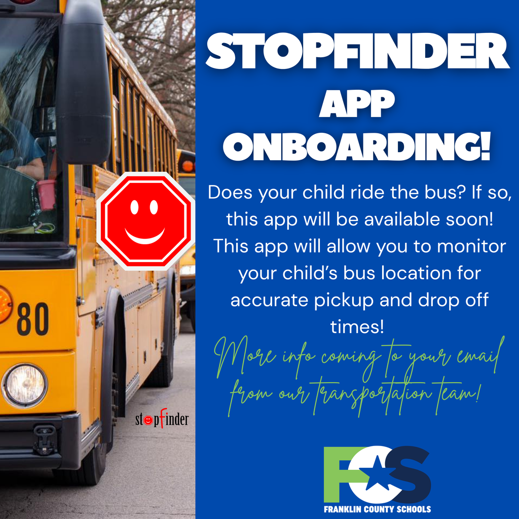 Flyer promoting Franklin County Schools’ Stopfinder app onboarding. Features a yellow school bus with a smiley stop sign and text explaining the app helps parents track bus pickup and drop-off times.