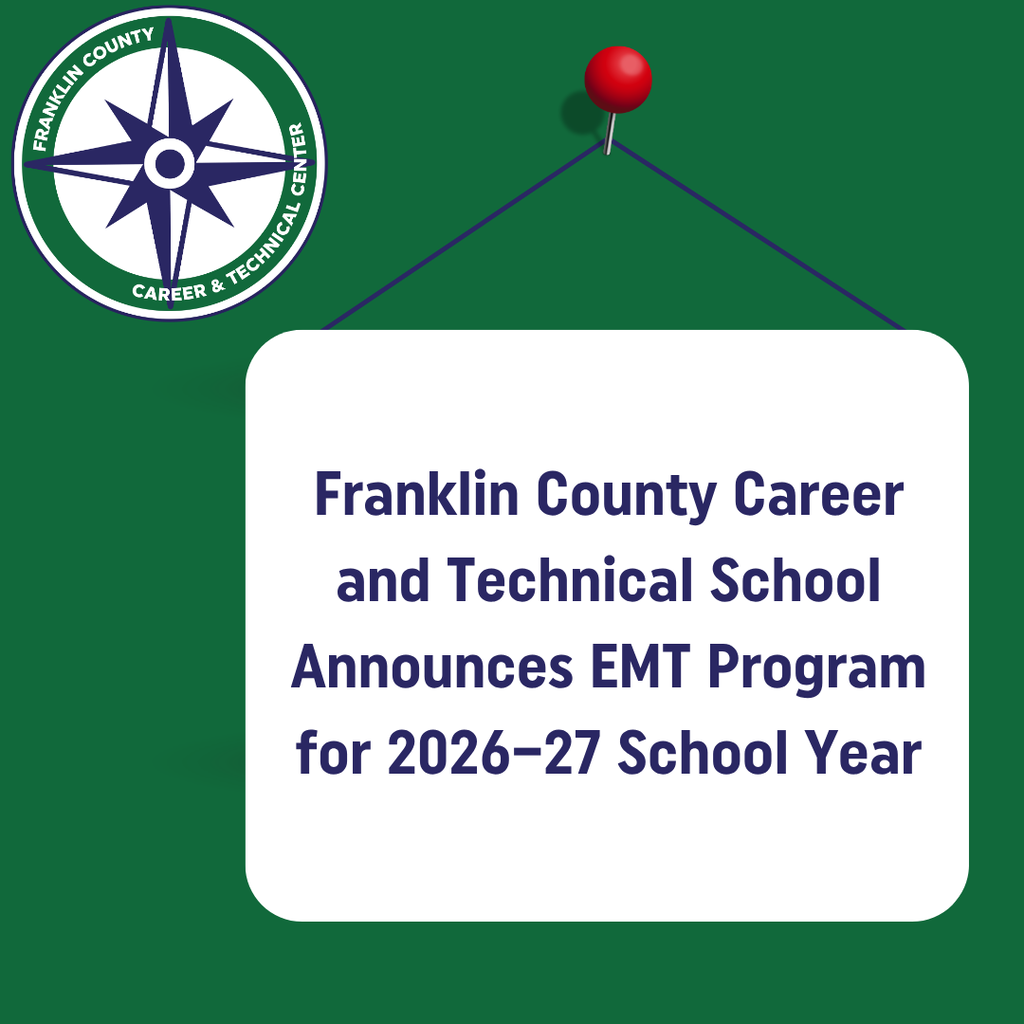 Franklin County’s Career and Technical School Announces EMT Program for 2026–27 School Year
