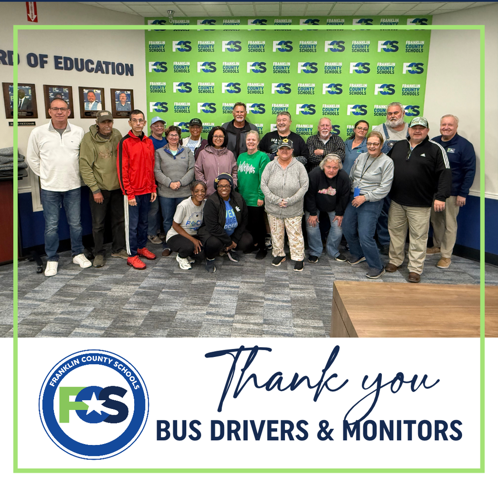 Graphic that says "Thank you Bus Drivers and Monitors." It includes a group photo in the district's board room with the Director of Transportation, bus drivers and monitors, and Superintendent Kopp. The FCS Logo is on the bottom left.