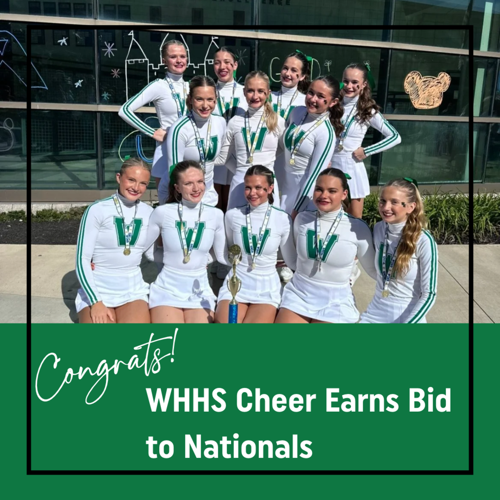 Graphic with a photo on the top of the WHHS Cheer Team. There is a black border around the entire graphic. The bottom half of the graphic has white text that says "Congrats! WHHS Cheer Earns Bid to Nationals"