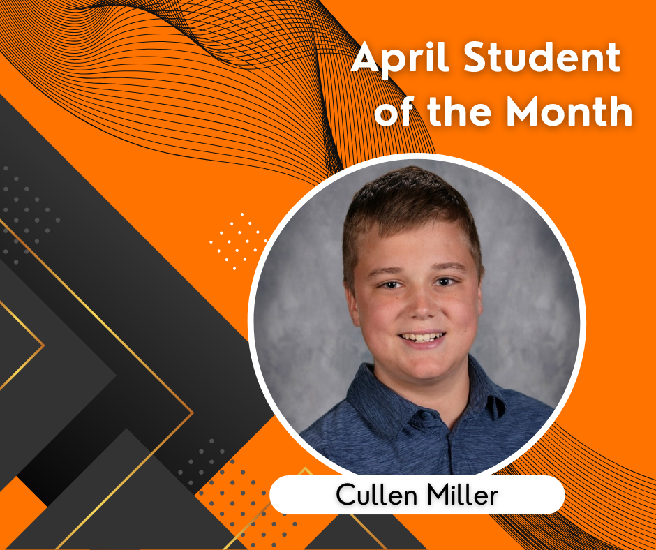 Cullen Miller April Student of the Month