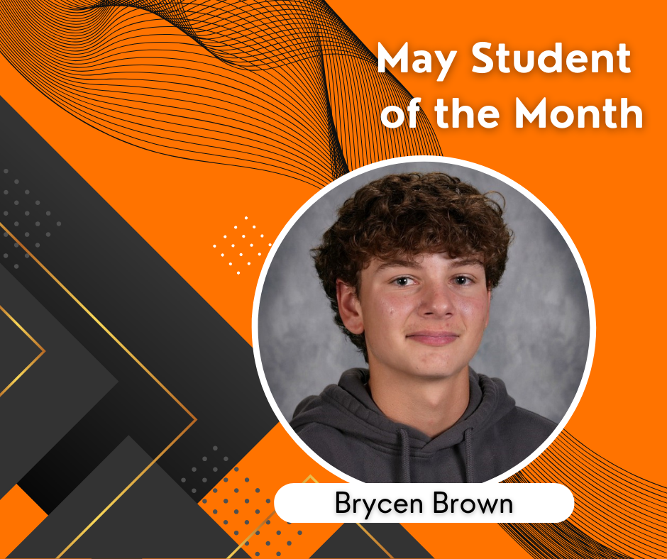 Brycen Brown May Student of the Month