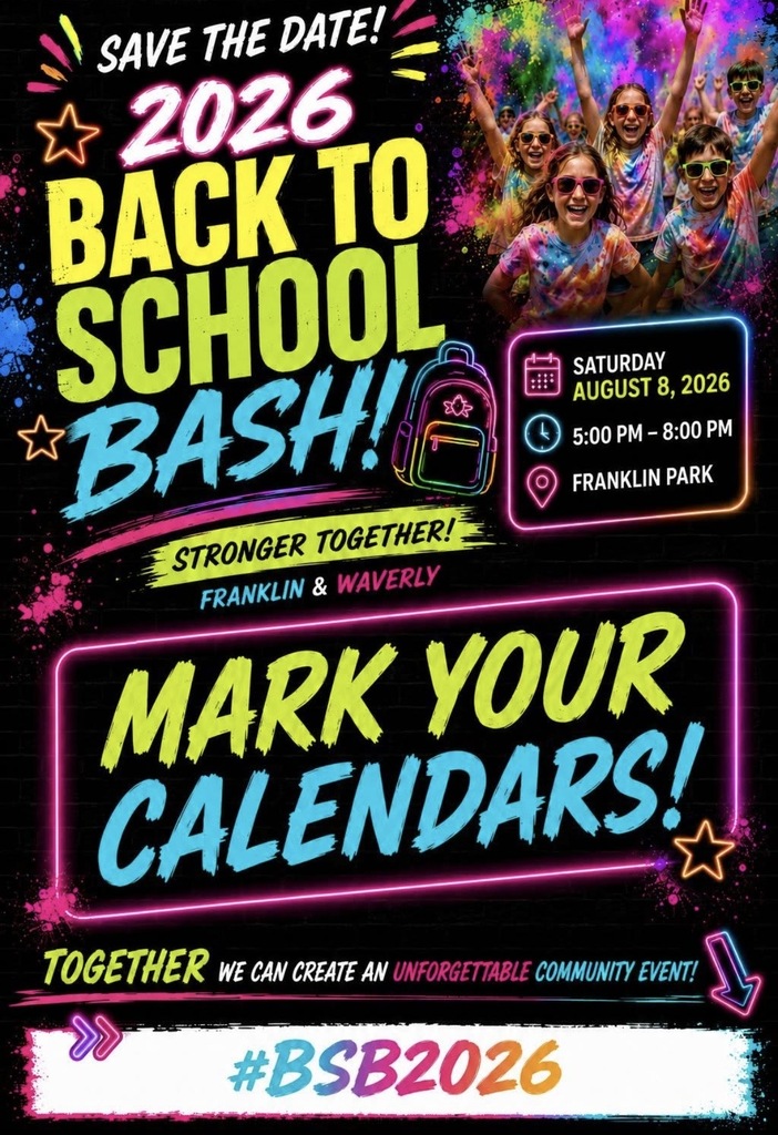 Back to school Bash. August 8, 2026, 5 to 8 pm at the franklin park.
