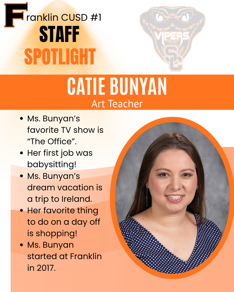 Catie Bunyan. Ms. Bunyan’s favorite TV show is “The Office”.  Her first job was babysitting! Ms. Bunyan’s dream vacation is a trip to Ireland. Her favorite thing to do on a day off is shopping! Ms. Bunyan started at Franklin in 2017.