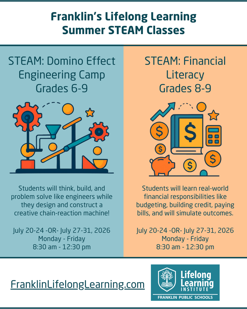 Summer STEAM classes: Engineering Camp and Financial Literacy. 