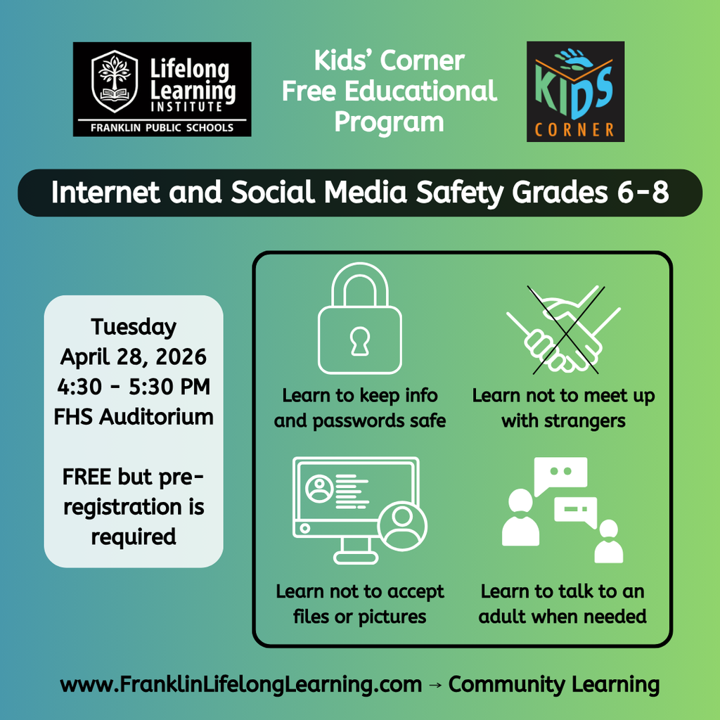 Grades 6-8 Internet and Social Media class, April 28, 4:30-5:30 pm.