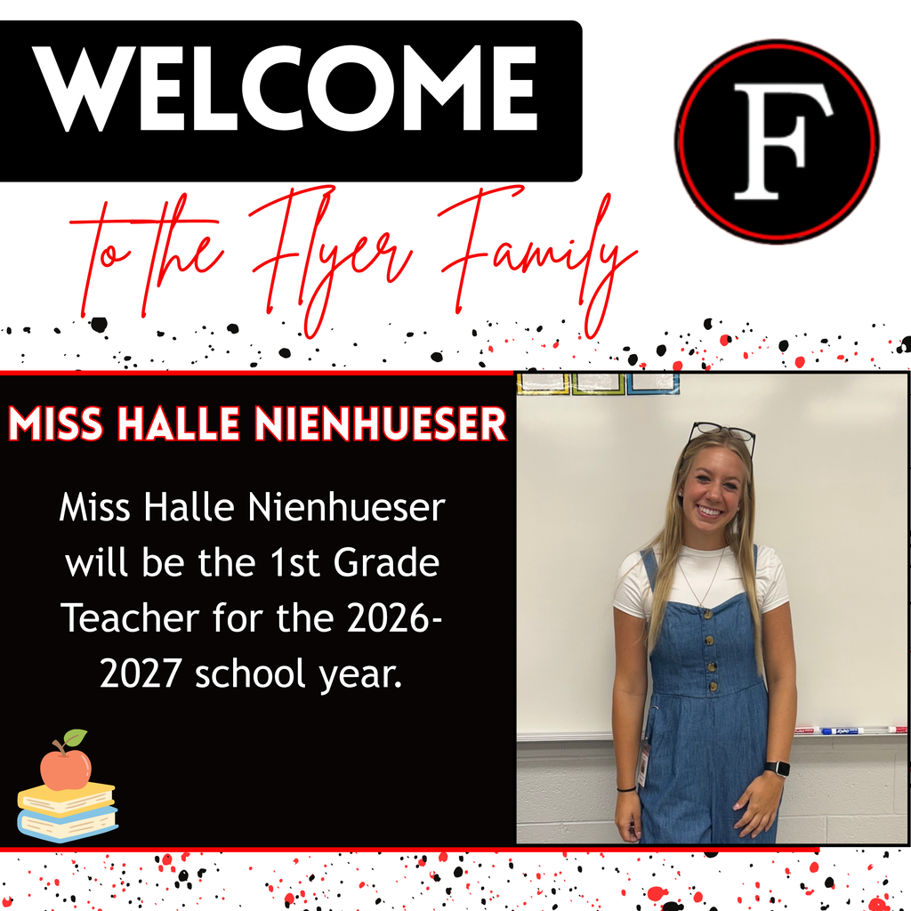 A graphic for new teacher, Miss Halle Nienhueser, who will be teaching 1st grade for the 2026-2027 school year. Halle is pictured standing. 