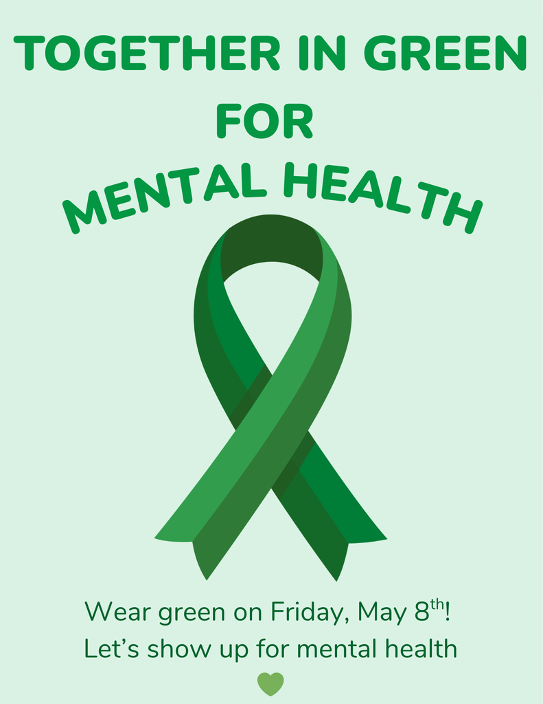 Together in Green for Mental Health ribbon. Wear green on Friday, May 8th. 