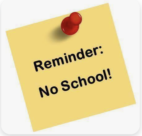 Sign that says Reminder: No School! There is no school on Friday, 9/25