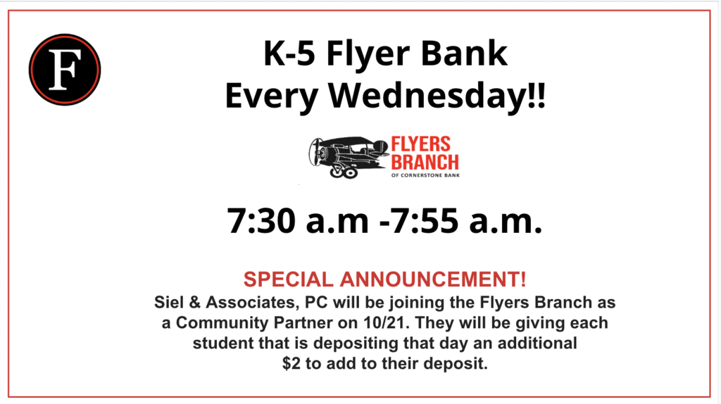 SPECIAL ANNOUNCEMENT! Siel & Associates, PC will be joining the Flyers Branch as a Community Partner on 10/21. They will be giving each student that is depositing that day an additional $2 to add to their deposit.