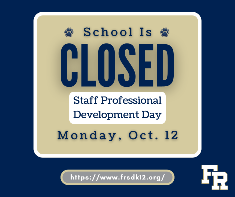 Blue background with beige square and white text. Text reads: "School Is CLOSED, Staff Professional Development Day, Monday, Oct. 12".