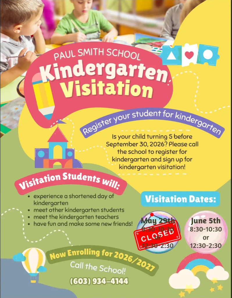 A kindergarten visitation flyer shows two children at a desk. The flyer has dates and contact info for the Paul Smith School.