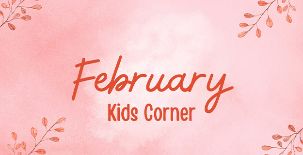February Kids Corner graphic.